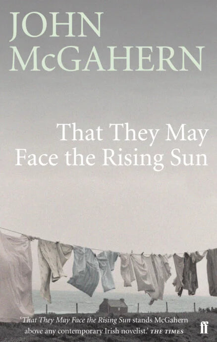 That They May Face The Rising Sun - John McGahern