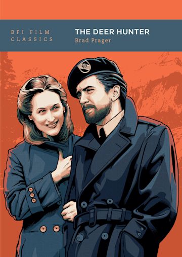 Deer Hunter - Brad Prager (BFI Film Classics)