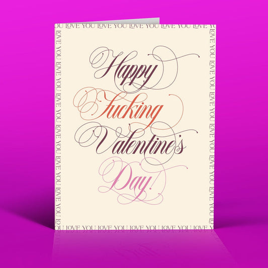 Valentine's Day card with 'Happy F*cking Valentine's Day' script message